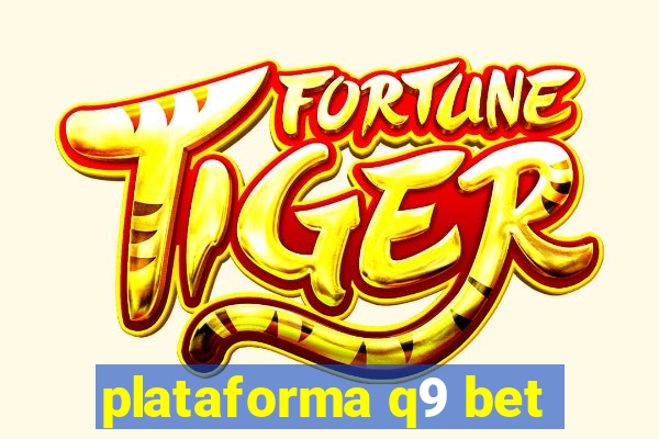 plataforma q9 bet